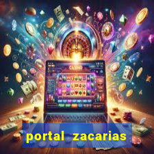 portal zacarias maior de 18